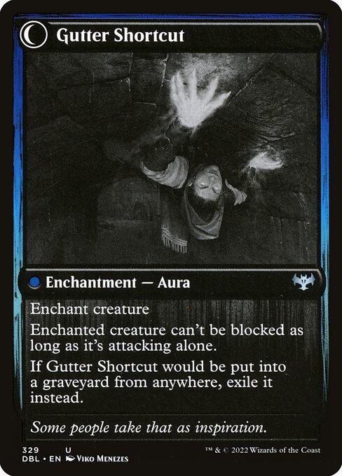 Gutter Skulker // Gutter Shortcut (back)
