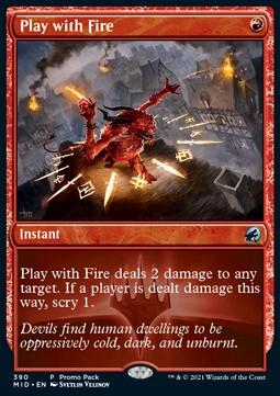 Play with Fire